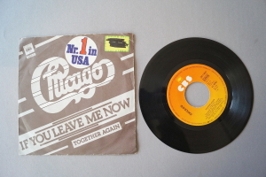 Chicago If You leave me now (Vinyl Single 7inch)