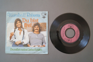 Waterloo & Robinson Du bist frei (Vinyl Single 7inch)