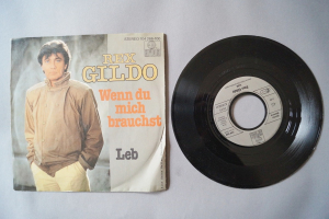 Rex Gildo Wenn du mich brauchst (Vinyl Single 7inch)