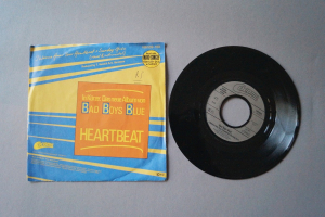 Bad Boys Blue I wanna Hear Your Heartbeat (Vinyl Single 7inch)