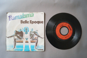 Belle Epoque Bamalama (Vinyl Single 7inch)