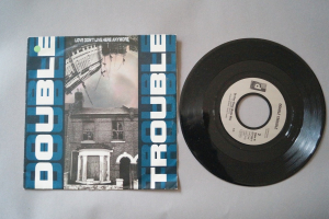 Double Trouble Love don´t live here anymore (Vinyl Single 7inch)