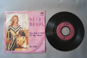 Heidi Brühl You are a Part of my Heart (Vinyl Single 7inch)