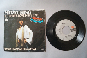 Meryl King If there´s Love in his Eyes (Vinyl Single 7inch)