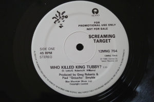 Screaming Target Who killed King Tubby (Promo Vinyl Maxi Single)
