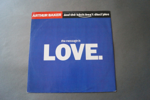Arthur Baker & The Backbeat Disciples The Message is Love (Vinyl Maxi Single)