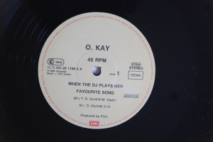 O. Kay When the D.J. plays her favourite Song (Vinyl Maxi Single)