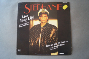 Stephanie Live your Life (Vinyl Maxi Single)