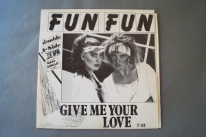 Fun Fun Give me Your Love (Orange Vinyl Maxi Single)