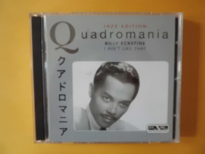 Billy Eckstine I ain´t like that (Quadromania, 4CD)