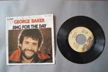 George Baker Sing for the Day (Vinyl Single 7inch)