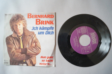 Bernhard Brink Ich kämpfe um dich (Vinyl Single 7inch)