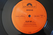 Bridge Play me (Vinyl Maxi Single)