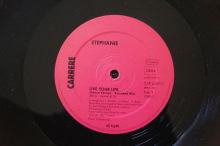 Stephanie Live your Life (Vinyl Maxi Single)