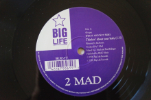 2 Mad Thinkin about Your Body (Vinyl Maxi Single)