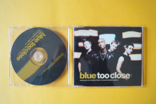 Blue Too Close (Maxi CD)