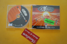 2 Young Seasons in the Sun (Maxi CD)