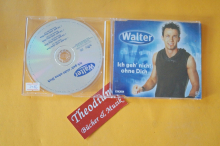Walter Ich geh nicht ohne Dich (Maxi CD)