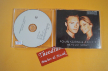 Ronan Keating & Jeanette We´ve got tonight (Maxi CD)