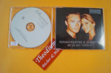 Ronan Keating & Jeanette We´ve got tonight (Maxi CD)