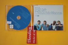 Blue U make me wanna (Maxi CD)