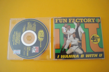 Fun Factory I wanne B with U (Maxi CD)