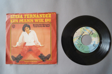 Luisa Fernandez Ein Mann wie Du (Vinyl Single 7inch)