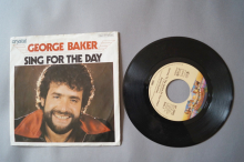 George Baker Sing for the Day (Vinyl Single 7inch)