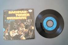 Bachman-Turner Overdrive Hey You (Vinyl Single 7inch)