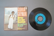 Gloria Gaynor Never can say Goodbye (Vinyl Single 7inch)