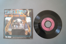 Truck Stop Der wilde wilde Westen (Vinyl Single 7inch)