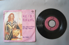 Heidi Brühl You are a Part of my Heart (Vinyl Single 7inch)