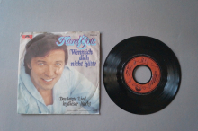 Karel Gott Wenn ich dich nicht hätte (Vinyl Single 7inch)