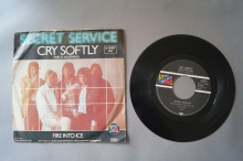 Secret Service Cry softly (Vinyl Single 7inch)