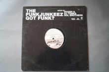 Funkjunkeez Got Funk (Vinyl Maxi Single)
