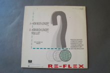 Re-Flex How much longer (Vinyl Maxi Single)