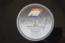 Bang You´re the One (Vinyl Maxi Single)