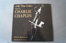 Charlie Chaplin Oh that Cello (Vinyl LP)