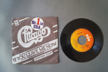 Chicago If You Leave me now (Vinyl Single 7inch)