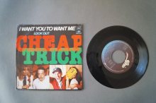 Cheap Trick I want You to want me (Vinyl Single 7inch)